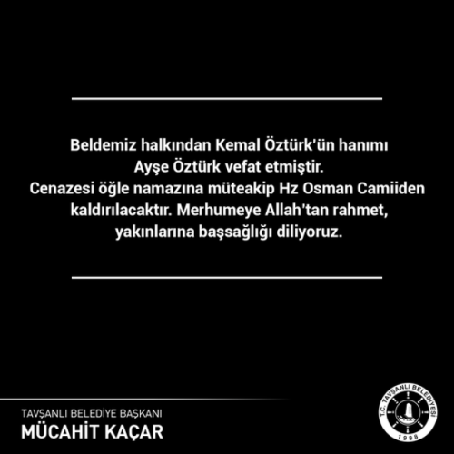 Beldemiz halkından Kemal Öztürk’ün hanımı Ayşe Öztürk vefat etmiştir.