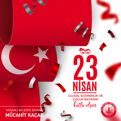 23 Nisan Ulusal Egemenlik ve Çocuk Bayramımız kutlu olsun!