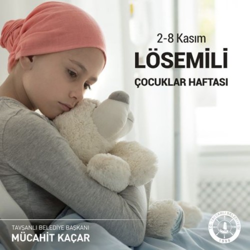 2-8 Kasım Lösemili Çocuklar Haftası'nın farkındalık oluşturması temennisiyle , lösemi hastalığıyla mücadele eden tüm vatandaşlarımıza acil şifalar dileriz.